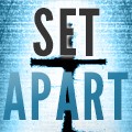 Set Apart (Pastor Donnie Edwards)