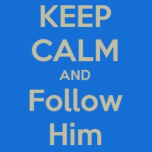 Follow Him!